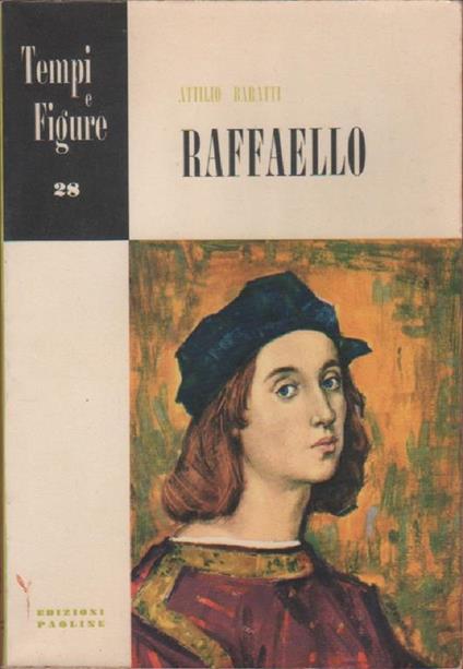 Attilio Baratti. Raffaello. Edizioni Paoline. Roma - Attilio Baratti - copertina
