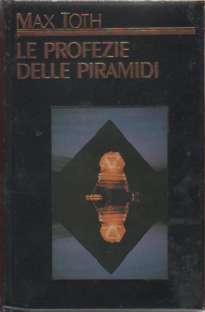 Le profezie delle piramidi
