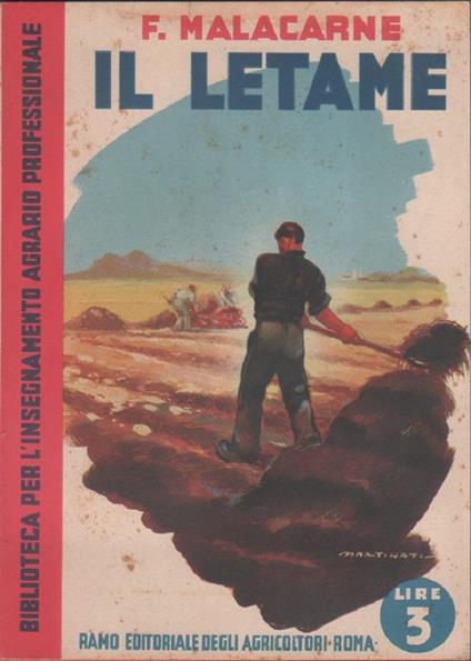 F. Malacarne - Il letame - Ramo Editoriale degli Agricoltori - Roma - 1939 - Francesco Malacarne - copertina