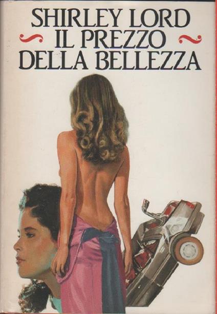 Il prezzo della bellezza - Shirley Lord - copertina