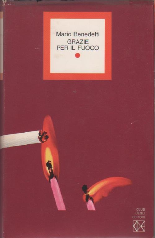 Grazie per il fuoco - Mario Benedetti - copertina