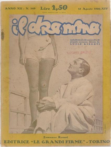 Il Dramma N° 240 - 15Agosto 1936 - Editrice Le Grandi Firme - Torino - 1936 - copertina