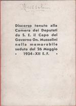 Discorso tenuto alla Camera dei Deputati da S.E. il Capo del governo On. Mussolini il 16 maggio 1934
