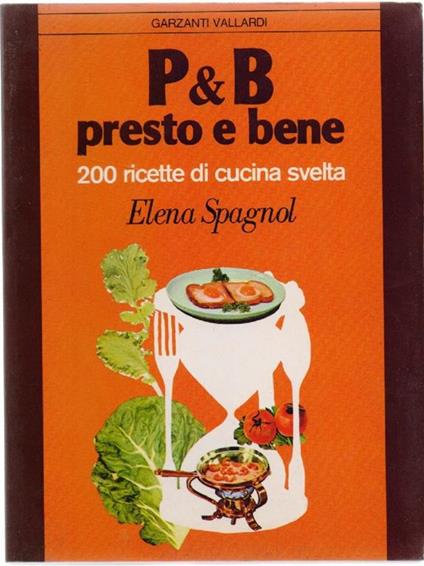 P & B Presto E Bene - Elena Spagnol - Elena Spagnol - copertina