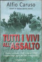 Tutti i vivi all'assalto. Alfio Caruso