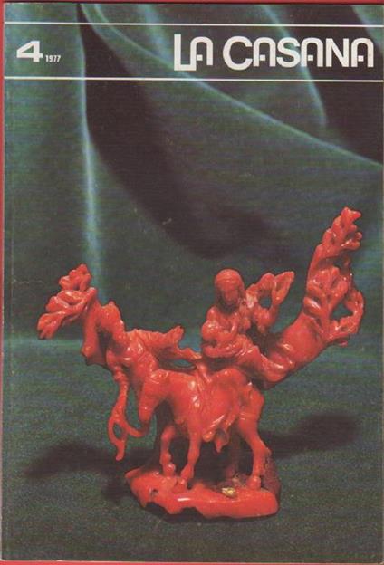 La Casana. Periodico trimestrale della CARIGE. n. 4. 1977 - copertina