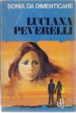 Sonia da dimenticare. Luciana Peverelli