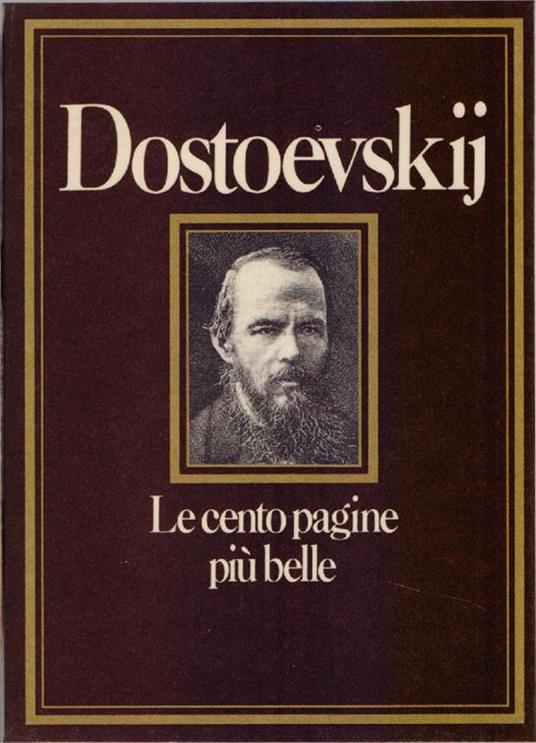 Dostoevskij. Le cento pagine più belle. Valentina Forichiari - Valentina Fortichiari - copertina