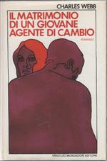 Il matrimonio di un giovane agente di cambio. Charles Webb