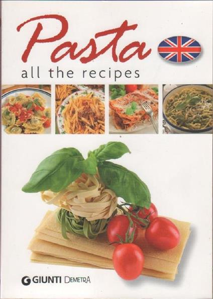 Pasta. All the recipes (Inglese). E. Cleary - copertina