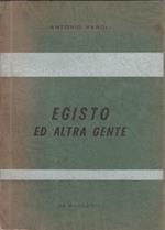 Egisto ed altra gente. 18 Racconti. Antonio Varoli