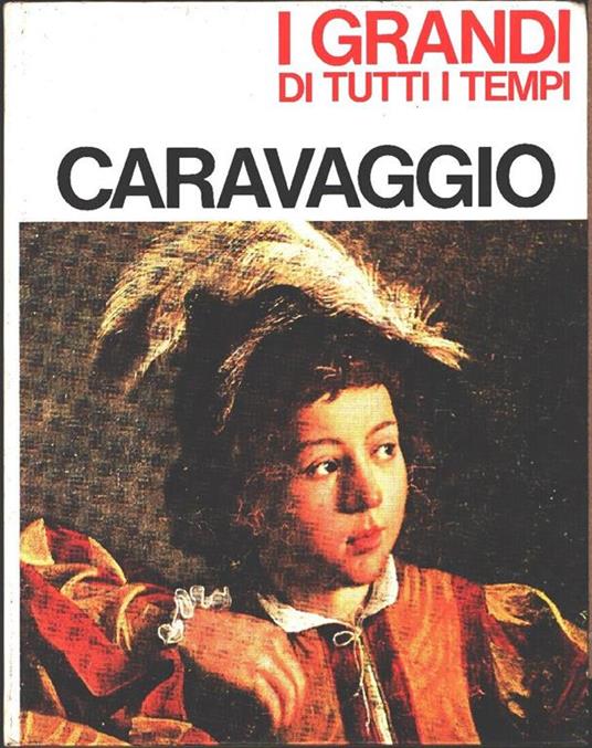 Caravaggio. Collana I grandi di tutti i tempi. Mario Lepore - Mario Lepore - copertina