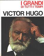 Victor Hugo. Collana I grandi di tutti i tempi. Cesare Giardini
