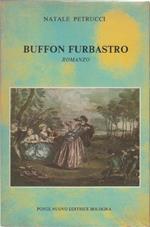 Buffon furbastro. Natale Petrucci