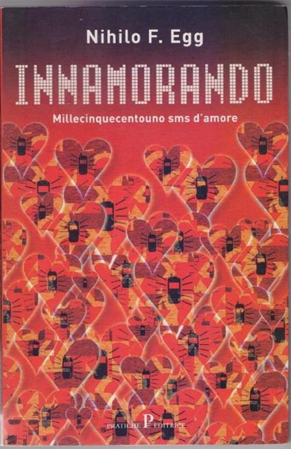 Innamorando Millecinquecentouno sms d'amore - Nihilo F. Egg - copertina