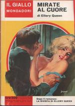 Mirate al cuore - Ellery Queen