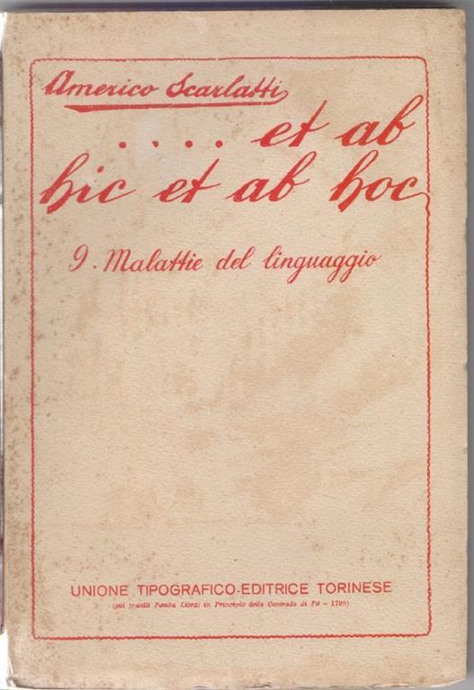 ...et ab hic et ab hoc 9. Malattie del linguaggio - Americo Scarlatti - Americo Scarlatti - copertina