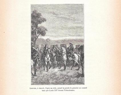 Louvois, a cheval, l'epee au cote, prend la parole... Stampa 1888 - copertina