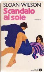 Scandalo al sole - Sloan Wilson