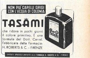 Non più capelli grigi con l'acqua di Colonia Tasami. H. Roberts. Advertising 1947 - copertina