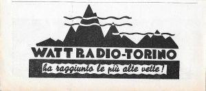 Watt Radio Torino ha raggiunto le vette più alte. Advertising 1936 - copertina