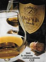 Oro Pilla. Molti lo chiamano confidenzilamente O.P. Advertising 1970