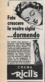 Crema Ricil's. Fate crescere le vostre ciglia dormendo. Advertising 1956