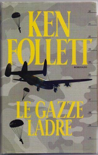 Le gazze ladre - Ken Follett - Ken Follett - copertina