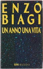 Un anno una vita - Enzo Biagi