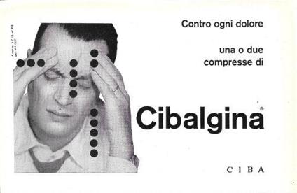 Contro ogni dolore una o due compresse di Cibalgina. Advertising 1960 - copertina