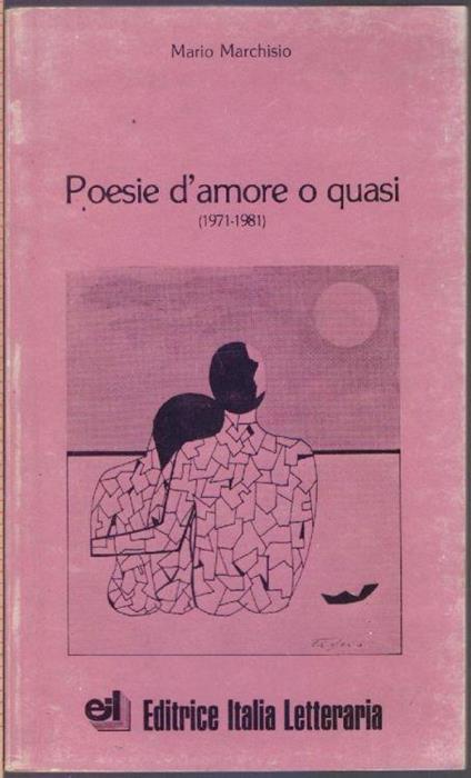 Poesie d'amore o quasi - Mario Marchisio - Mario Marchisio - copertina