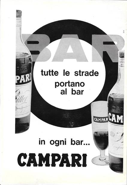 Tutte le strade portano al bar, in ogni bar... Campari. Advertising 1963 - copertina