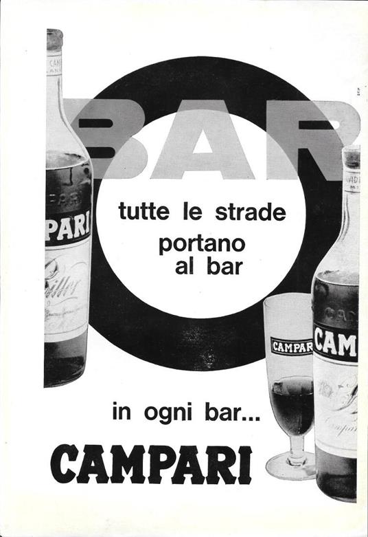 Tutte le strade portano al bar, in ogni bar... Campari. Advertising 1963 - copertina