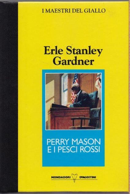 Perry Mason e i pesci rossi - Erle Stanley Gardner - Erle Stanley Gardner - copertina