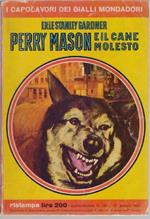 Perry Mason e il cane molesto - Erle Stanley Gardner