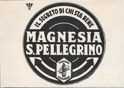 Magnesia S. Pellegrino. Il segreto di chi sta bene. Advertising 1929 - copertina