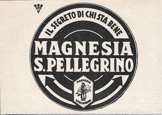 Magnesia S. Pellegrino. Il segreto di chi sta bene. Advertising 1929 - copertina