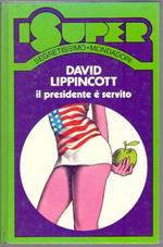 Il presidente è servito - David Lippincott