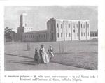 Il palazzo sede dei ministeri nell'Emirato di Kano/L'importanza della navigazione su fiumi e laghi delta del Niger. Stampa 1934