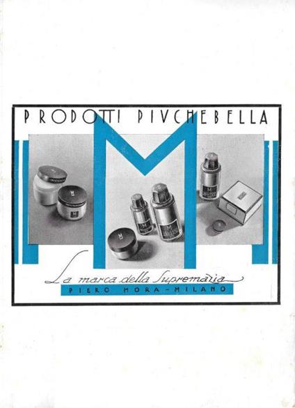 M. Prodotti più che Bella, Piero Mora Milano. Advertising 1939 - copertina