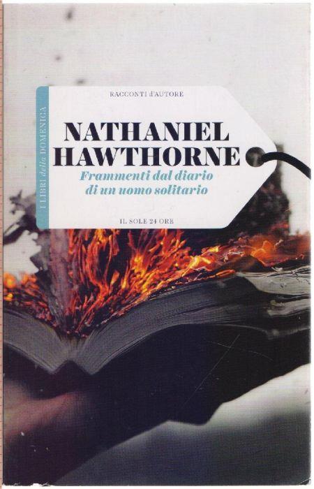 Frammenti dal diario di un uomo solitario - Nathaniel Hawthorne - Nathaniel Hawthorne - copertina