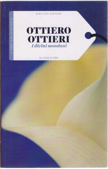 I divini mondani - Ottiero Ottieri - Ottiero Ottieri - copertina