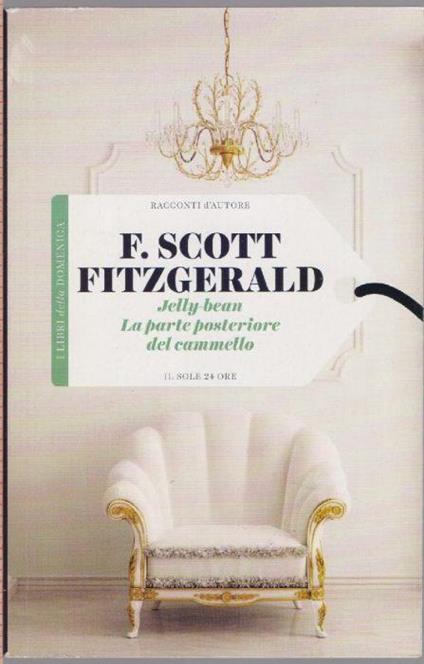 Jelly-bean - La parte posteriore del cammello - F. Scott Fitzgerald - Francis Scott Fitzgerald - copertina