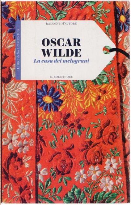 La casa dei melograni - Oscar Wilde - Oscar Wilde - copertina