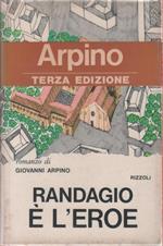 Randagio è l'eroe - Giovanni Arpino