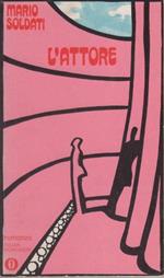L' attore - Mario Soldati