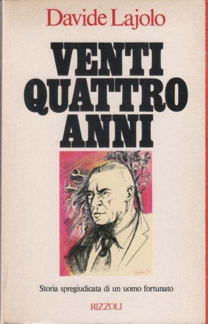 Venti quattro anni - Davide Lajolo - Davide Lajolo - copertina