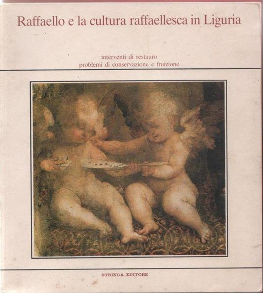 Raffaello e La Cultura Raffaellesca in Liguria - a cura di Corrado Maltese - copertina