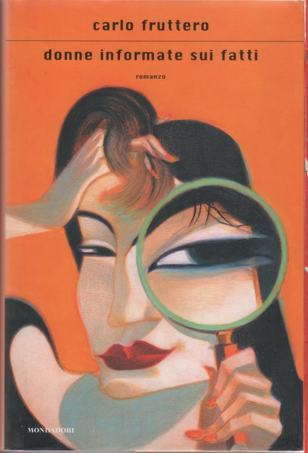 Donne informate sui fatti - Carlo Fruttero