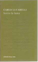 Sotto la luna - Carlo Lucarelli